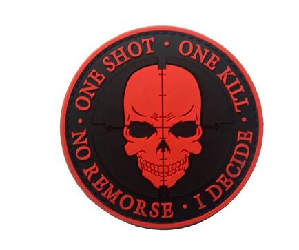 Sniper Patch ONE SHOT ONE KILL NO REMORSE I DECIDE Tactical military badges Death Skull